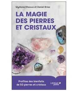 La magie des pierres et des cristaux